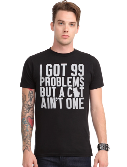 99 problems t shirt